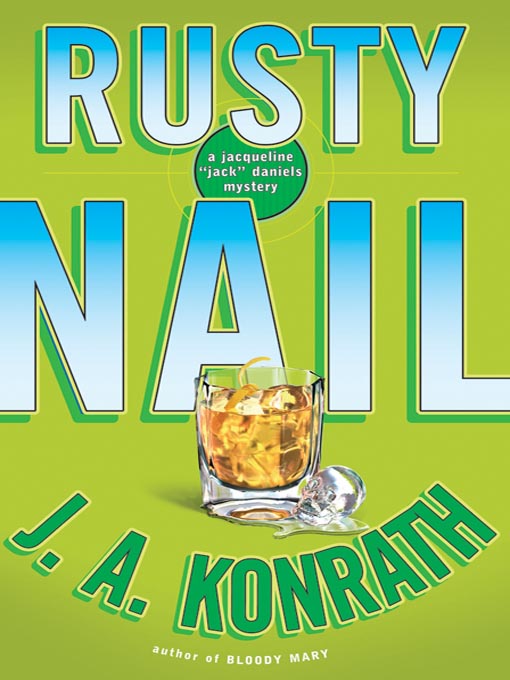 Title details for Rusty Nail by J. A. Konrath - Available